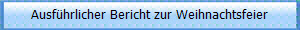 Ausf�hrlicher Bericht zur Weihnachtsfeier