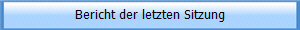 Bericht der letzten Sitzung